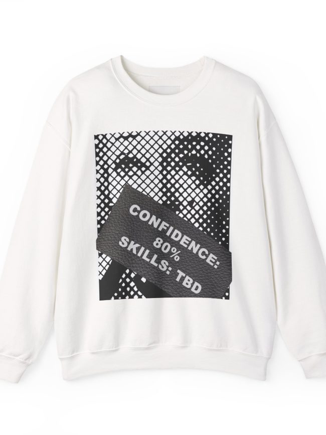 Confidence Skills Sweatshirt, Unisex Crewneck, Cozy Gift, Motivational Wear, Casual Fashion, Self-Improvement Apparel