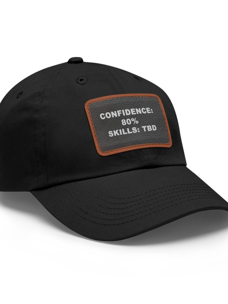 Confidence Dad Hat with Leather Patch, Casual Cap, Gift for Dad, Everyday Hat, Trendy Father's Day Gift, Unique Accessories